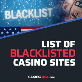 blacklisted online casino players|Blacklisted Online Casinos .